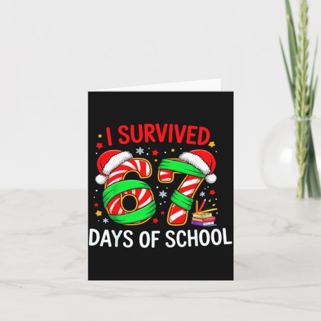 I Survived 67 Days Of School Christmas  Karte (Vorderseite)