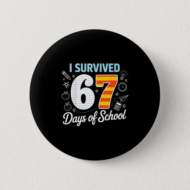 I Survived 67 Days Of School Cl Paper Meme  Button (Vorderseite)