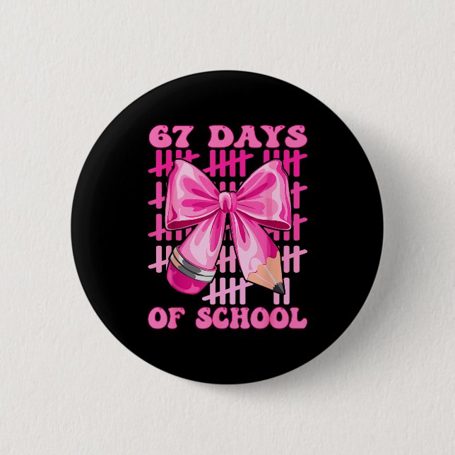 I Survived 67 Days Of School Cool Teacher Design  Button (Vorderseite)