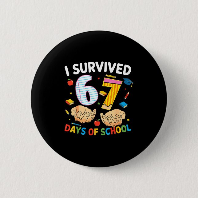 I Survived 67 Days Of School Cool Teacher Design  Button (Vorderseite)
