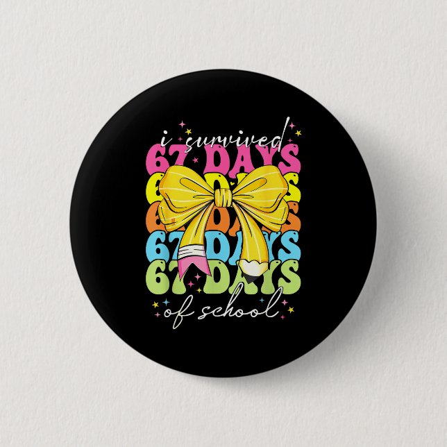 I Survived 67 Days Of School Coquette Bow Student  Button (Vorderseite)