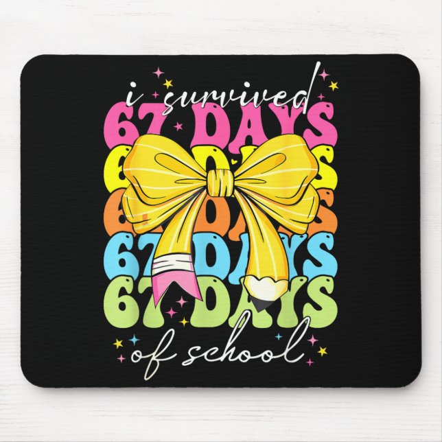 I Survived 67 Days Of School Coquette Bow Student  Mousepad (Vorne)