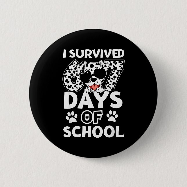 I Survived 67 Days Of School Dabbing Dalmatian Dog Button (Vorderseite)