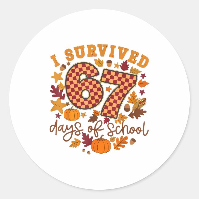I Survived 67 Days Of School Fall Autumn Six Seven Runder Aufkleber (Vorderseite)
