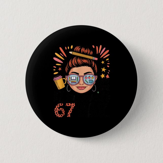 I Survived 67 Days Of School Fueled By Coffee &amp Button (Vorderseite)