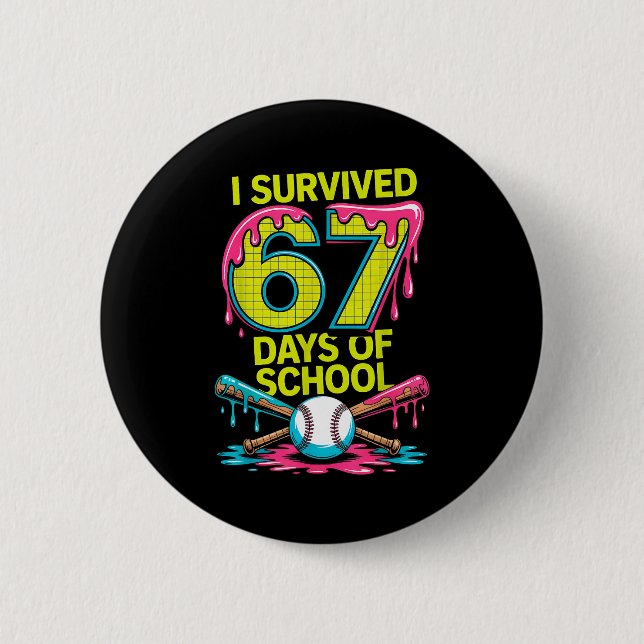 I Survived 67 Days Of School Funny 67 Baseball Sli Button (Vorderseite)
