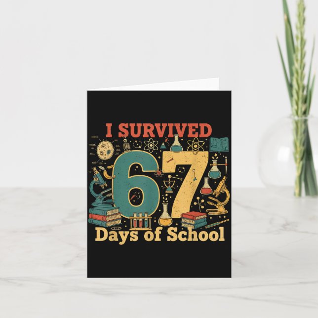 I Survived 67 Days Of School Funny 67 Meme Science Karte (Vorderseite)