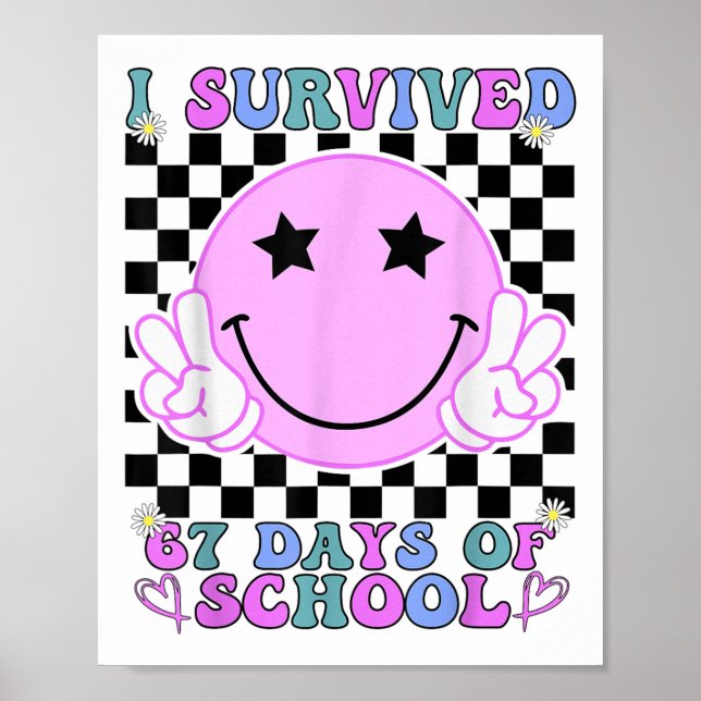 I Survived 67 Days Of School Funny 67 Meme Student Poster (Vorne)