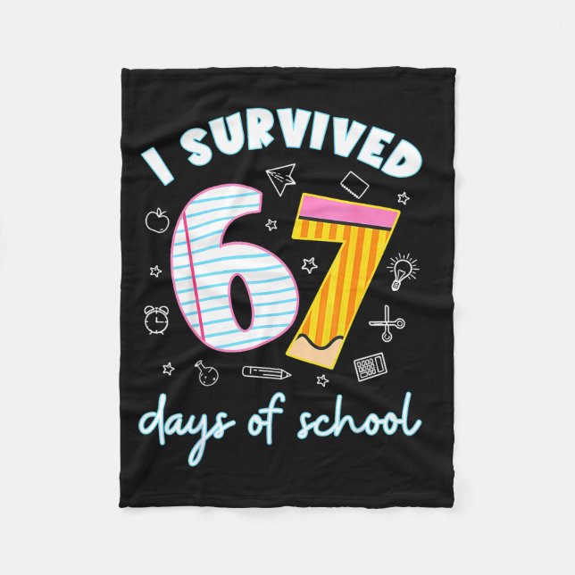 I Survived 67 Days Of School Funny 67 Teachers Stu Fleecedecke (Vorderseite)