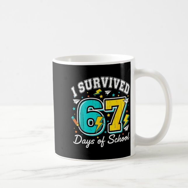 I Survived 67 Days Of School Funny 67 Teachers Stu Kaffeetasse (Rechts)
