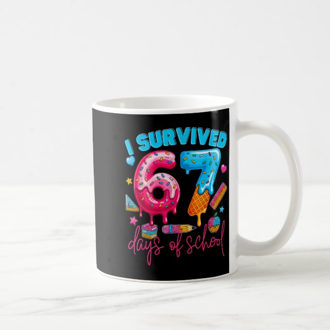 I Survived 67 Days Of School Funny 67 Teachers Stu Kaffeetasse (Rechts)