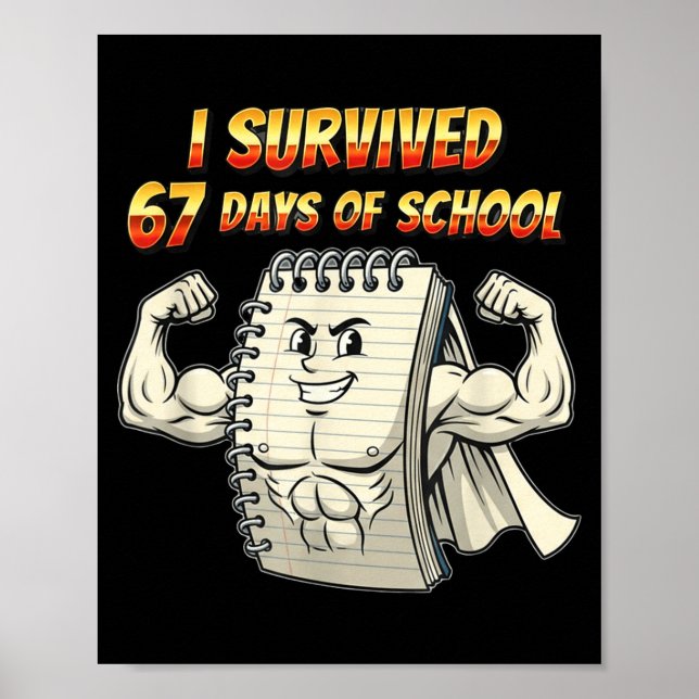I Survived 67 Days Of School Funny 67 Teachers Stu Poster (Vorne)