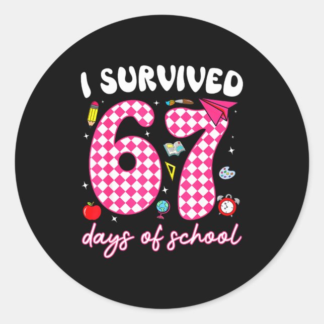 I Survived 67 Days Of School Funny 67 Teachers Stu Runder Aufkleber (Vorderseite)