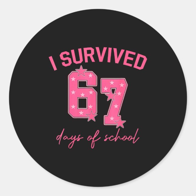 I Survived 67 Days Of School Funny 67 Teachers Stu Runder Aufkleber (Vorderseite)