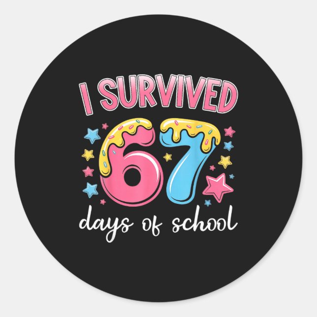 I Survived 67 Days Of School Funny 67 Teachers Stu Runder Aufkleber (Vorderseite)