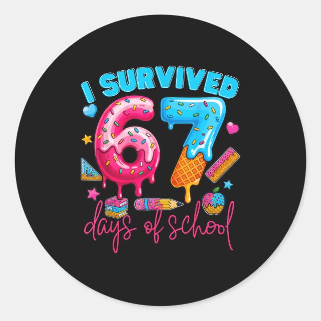 I Survived 67 Days Of School Funny 67 Teachers Stu Runder Aufkleber (Vorderseite)