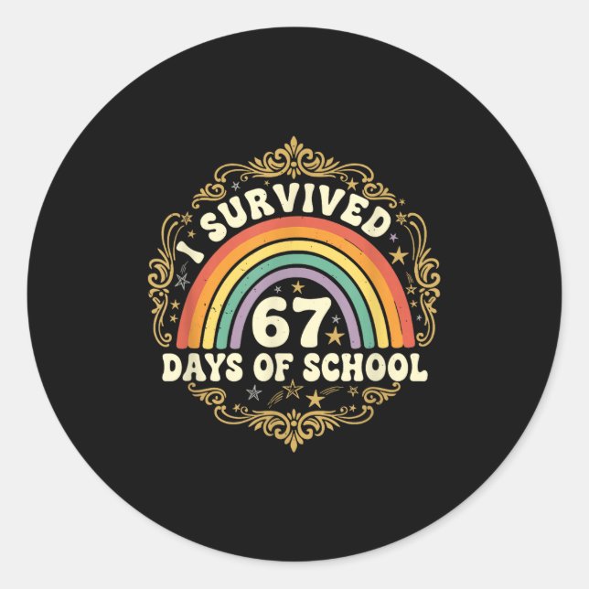 I Survived 67 Days Of School Funny 67 Teachers Stu Runder Aufkleber (Vorderseite)
