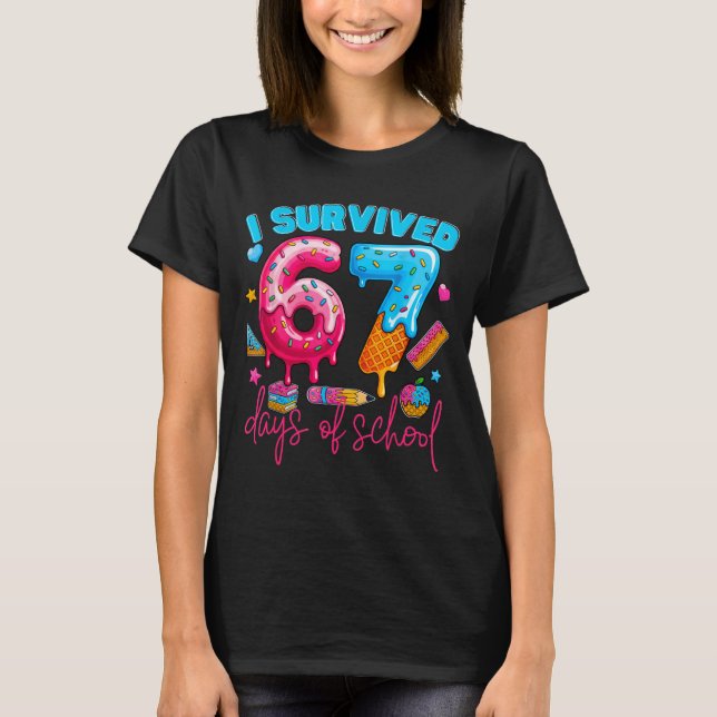 I Survived 67 Days Of School Funny 67 Teachers Stu T-Shirt (Vorderseite)