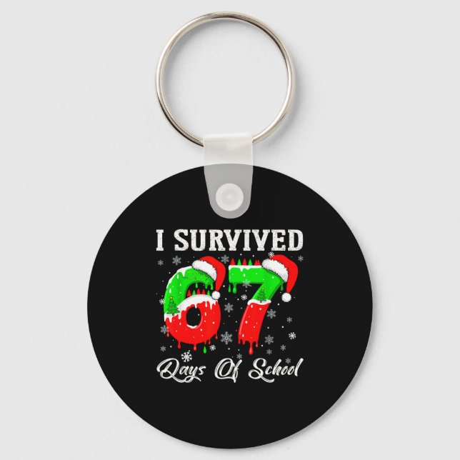 I Survived 67 Days Of School Funny Christmas  Schlüsselanhänger (Vorderseite)