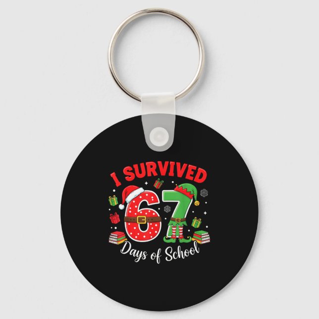 I Survived 67 Days Of School Funny Christmas Teach Schlüsselanhänger (Vorderseite)