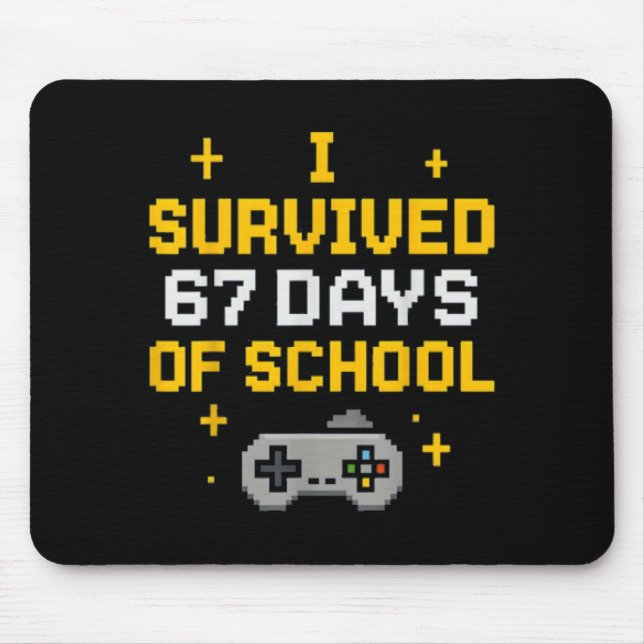 I Survived 67 Days Of School Funny Gamer Student M Mousepad (Vorne)