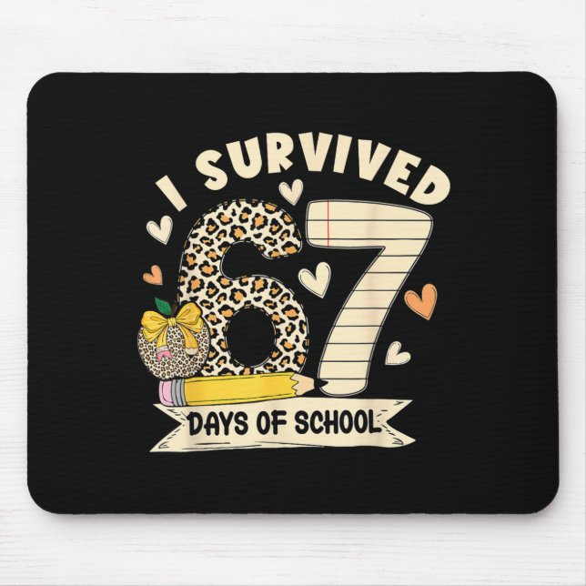 I Survived 67 Days Of School Funny Leopard Student Mousepad (Vorne)