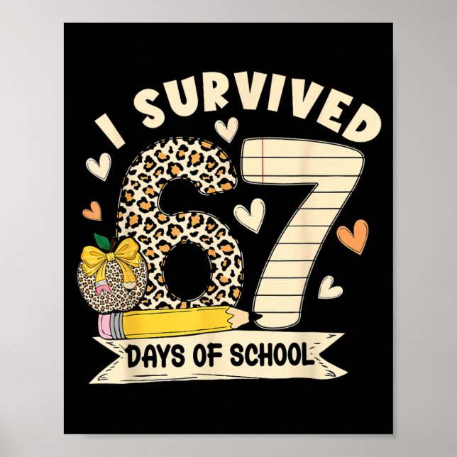 I Survived 67 Days Of School Funny Leopard Student Poster (Vorne)