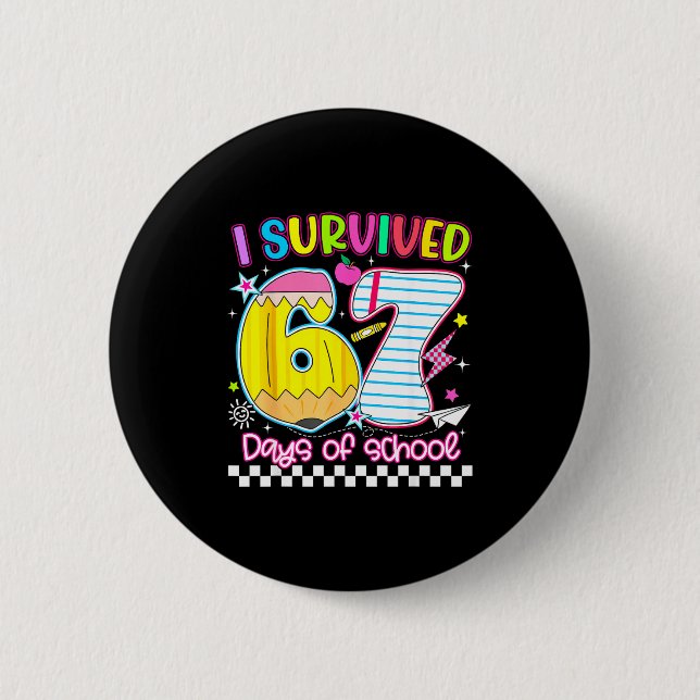 I Survived 67 Days Of School Funny Meme Boy Girl T Button (Vorderseite)