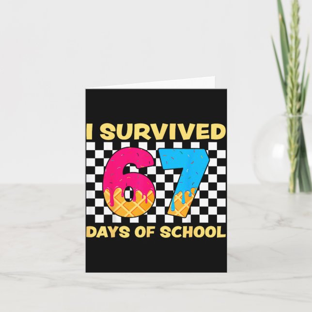 I Survived 67 Days Of School Funny Meme Student Te Karte (Vorderseite)