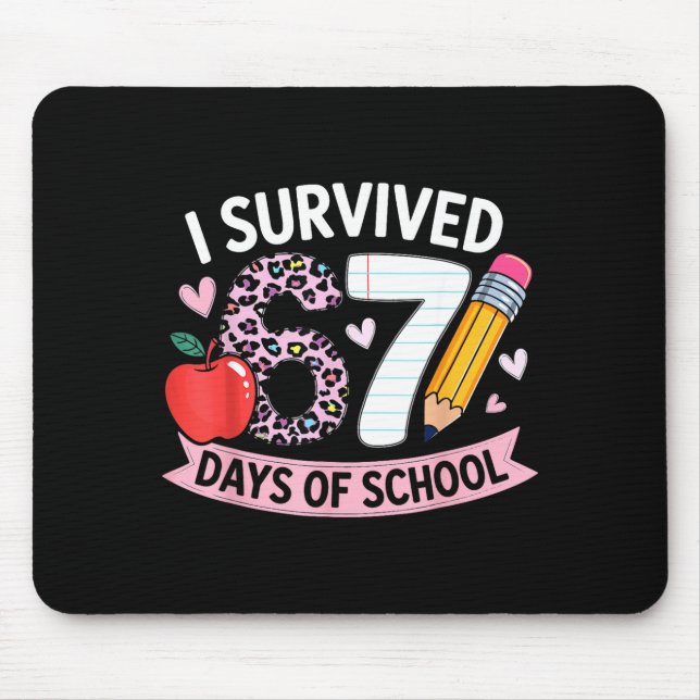 I Survived 67 Days Of School Funny Meme Student Te Mousepad (Vorne)