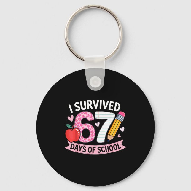 I Survived 67 Days Of School Funny Meme Student Te Schlüsselanhänger (Vorderseite)