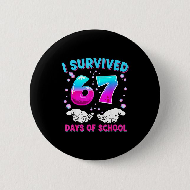 I Survived 67 Days Of School Funny Meme Teacher St Button (Vorderseite)