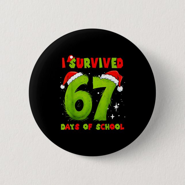 I Survived 67 Days Of School Funny Meme Teacher St Button (Vorderseite)