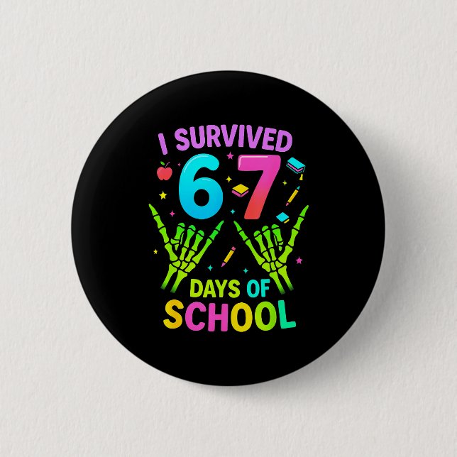 I Survived 67 Days Of School Funny Meme Teacher St Button (Vorderseite)