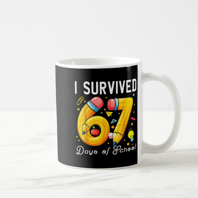 I Survived 67 Days Of School Funny Meme Teacher St Kaffeetasse (Rechts)