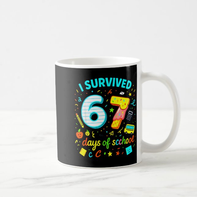 I Survived 67 Days Of School Funny Meme Teacher St Kaffeetasse (Rechts)