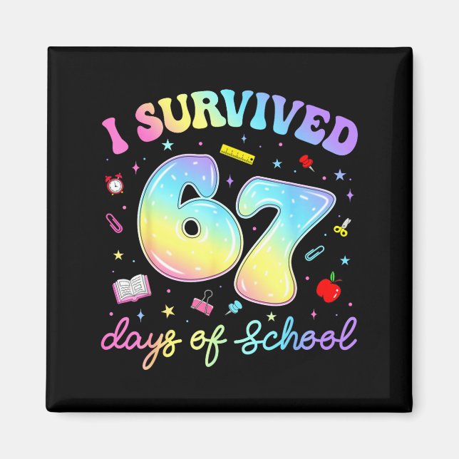I Survived 67 Days Of School Funny Meme Teacher St Magnet (Vorne)