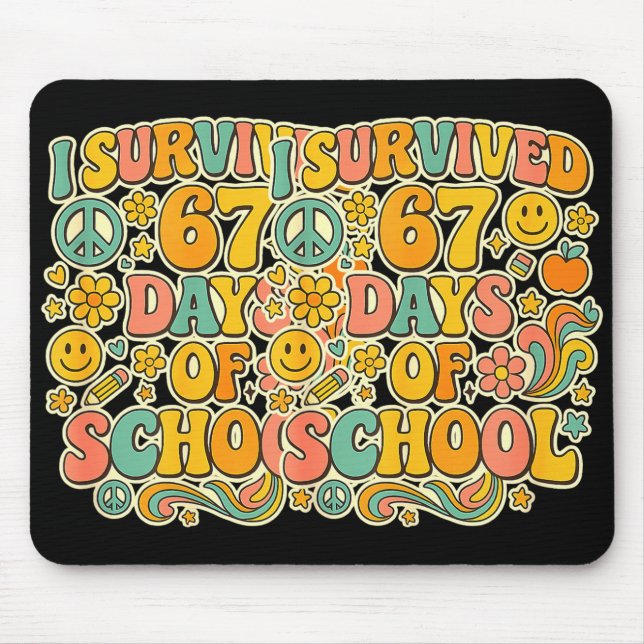 I Survived 67 Days Of School Funny Meme Teacher St Mousepad (Vorne)