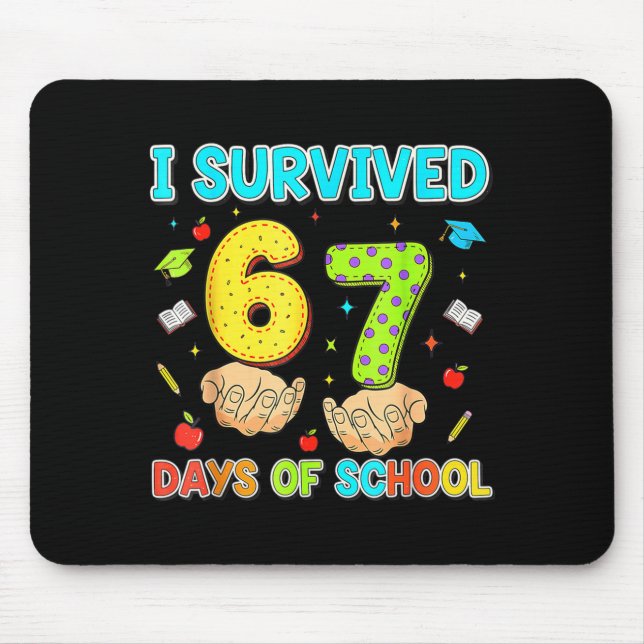 I Survived 67 Days Of School Funny Meme Teacher St Mousepad (Vorne)