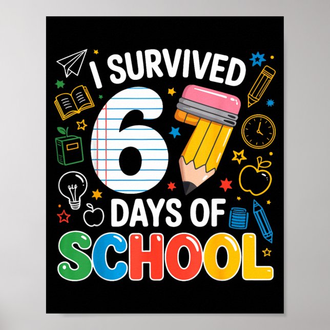 I Survived 67 Days Of School Funny Meme Teacher St Poster (Vorne)