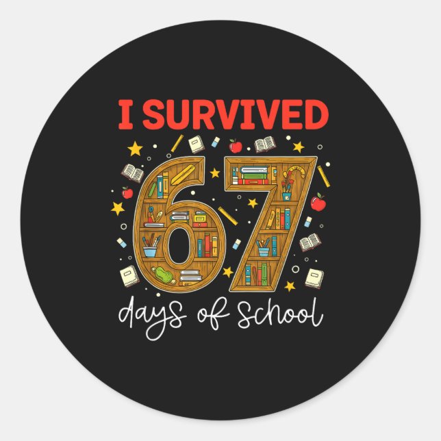 I Survived 67 Days Of School Funny Meme Teacher St Runder Aufkleber (Vorderseite)