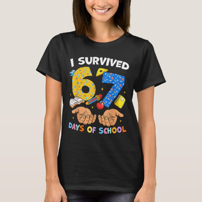I Survived 67 Days Of School Funny Meme Teacher St T-Shirt (Vorderseite)
