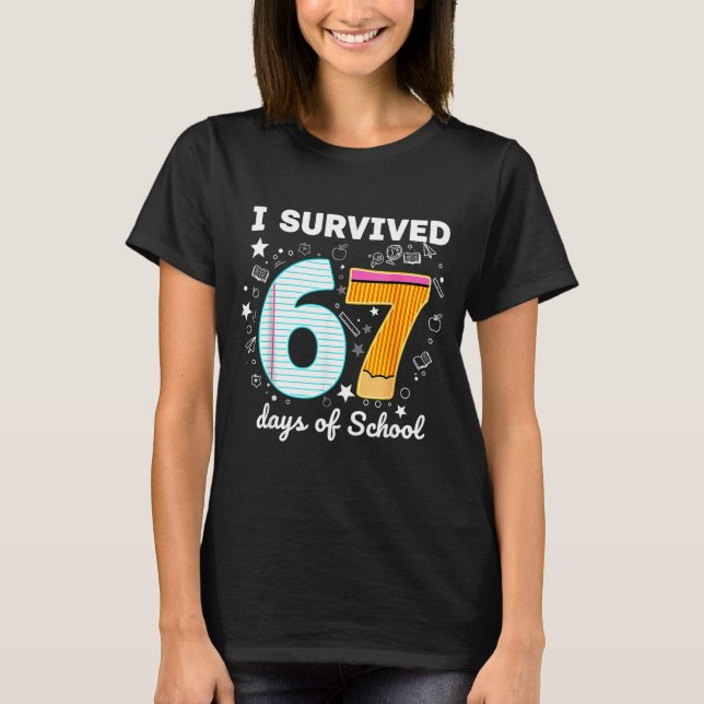 I Survived 67 Days Of School Funny Meme Teacher St T-Shirt (Vorderseite)
