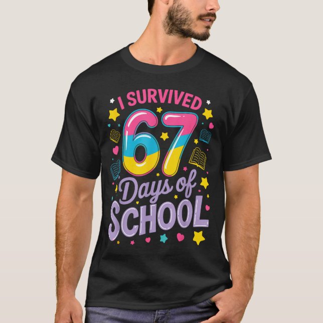 I Survived 67 Days Of School Funny Meme Teacher St T-Shirt (Vorderseite)