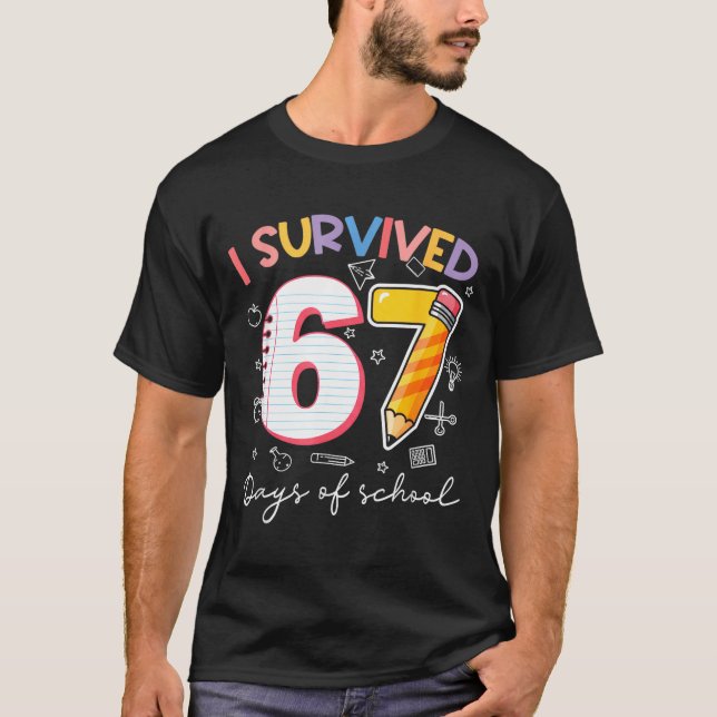 I Survived 67 Days Of School Funny Meme Teacher St T-Shirt (Vorderseite)