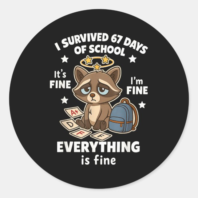 I Survived 67 Days Of School Funny Raccoon  Runder Aufkleber (Vorderseite)