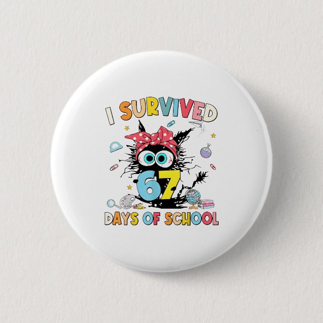 I Survived 67 Days Of School Funny Six Seven 6 7 M Button (Vorderseite)