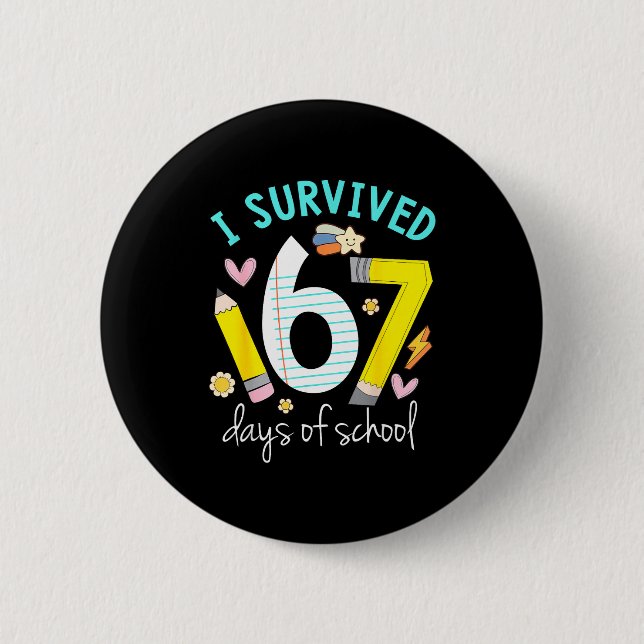 I Survived 67 Days Of School Funny Six Seven 6 7 M Button (Vorderseite)