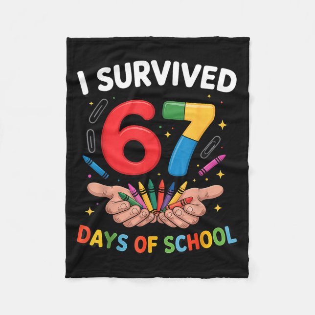 I Survived 67 Days Of School Funny Six Seven 6 7 M Fleecedecke (Vorderseite)