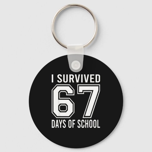 I Survived 67 Days Of School Funny Six Seven 6 7 M Schlüsselanhänger (Vorderseite)